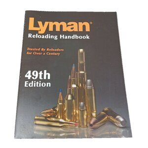 Lyman 49th Edition Reloading Ammo Ammunition Handbook Hard‎ Cover Manual Book
